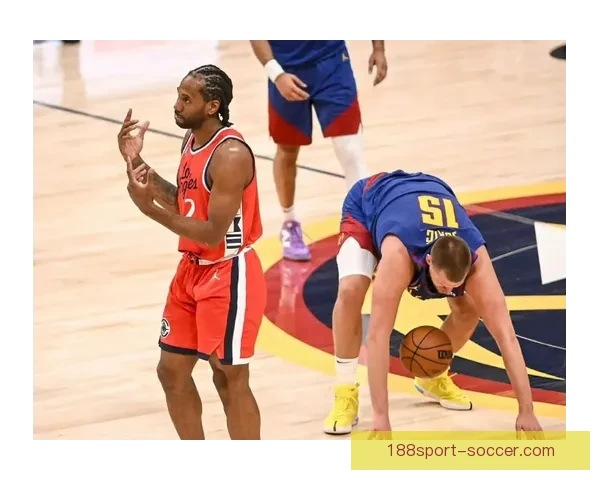 快船五连胜终结锁定附加赛 莱昂纳德关键战三分失准背锅